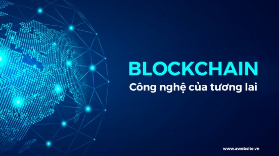 Blockchain - Công nghệ của tương lai