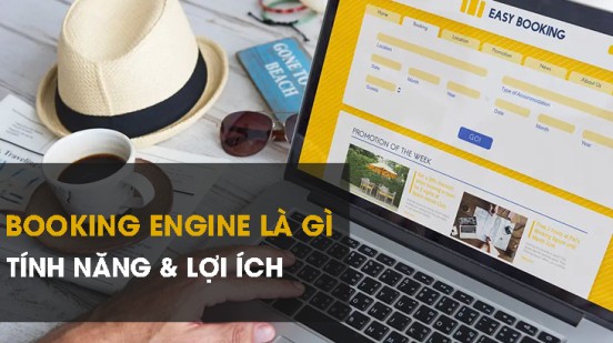 Booking engine - Giải pháp booking cho dịch vụ hoàn hảo