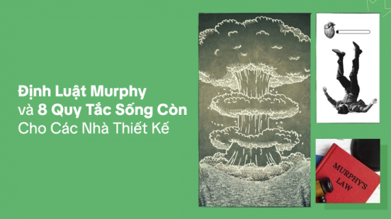 Định Luật Murphy và 8 Quy Tắc Sống Còn Cho Các Nhà Thiết Kế